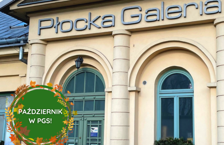 Październik z Płocką Galerią Sztuki
